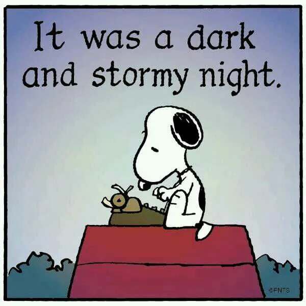 It was a dark and stormy night
